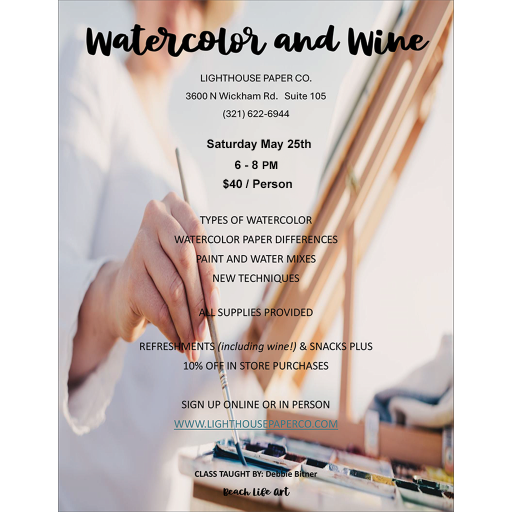 Sat. May 25th, 6 PM  Watercolor and Wine Class