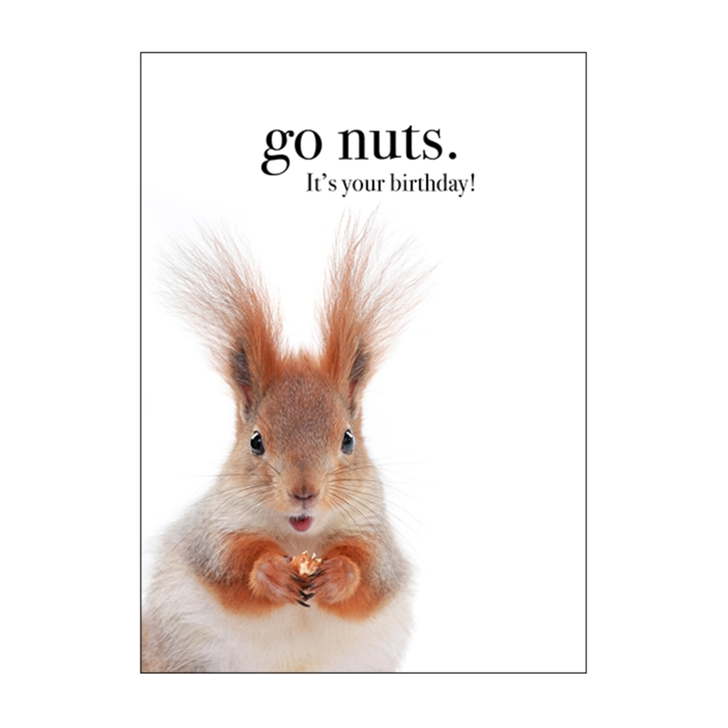 Carte de voeux d'anniversaire Go Nuts