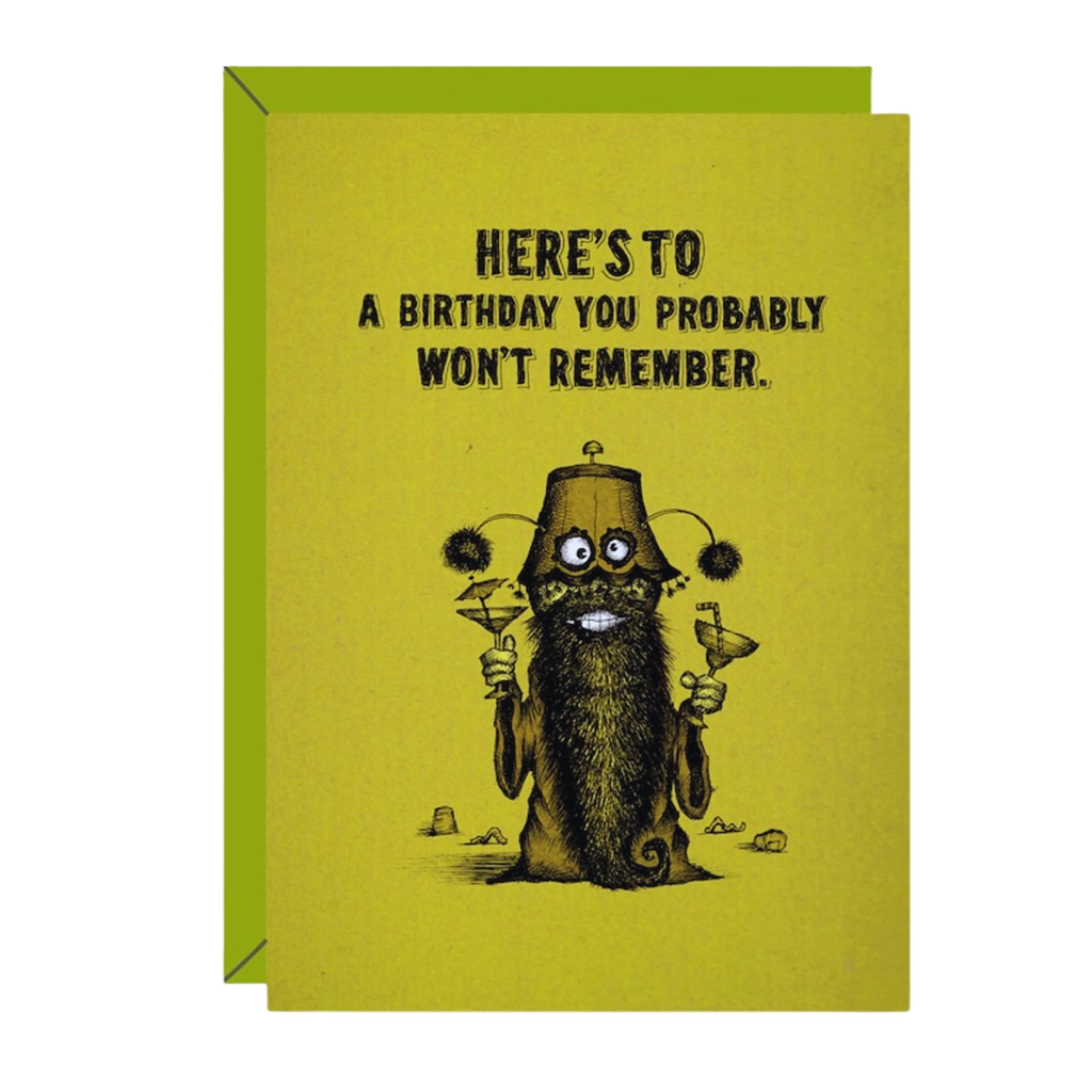 Here's to a Birthday You Probably Won't Remember Card