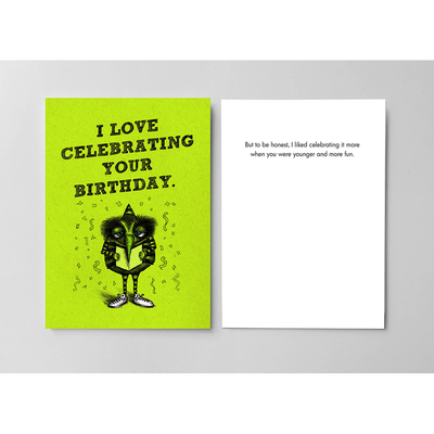 I Love Celebrating Your Birthday Funny Birthday Card