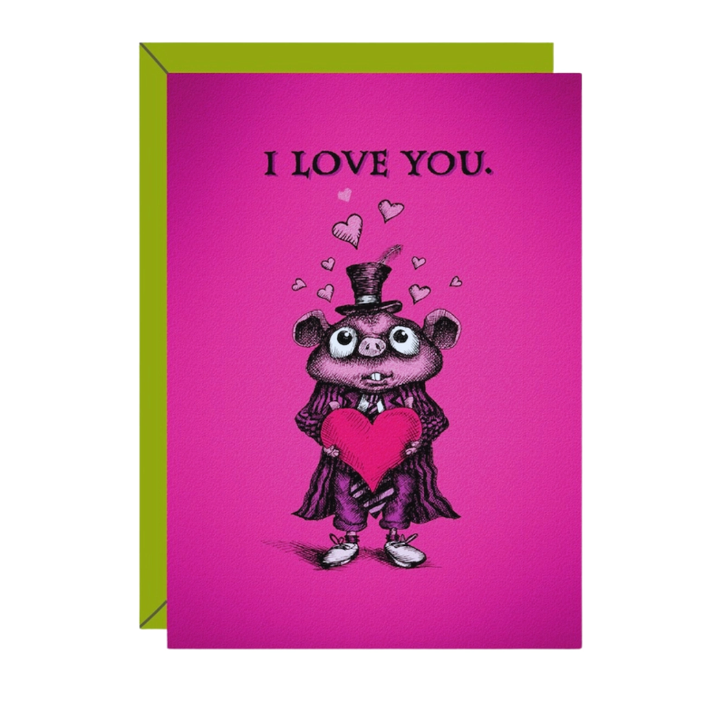 I Love You/Love Fades Card