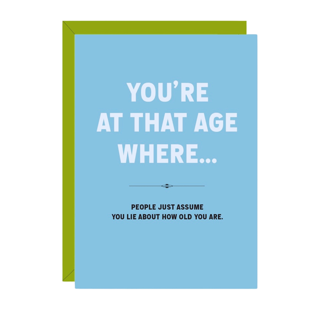 Lie About Your Age Birthday Card