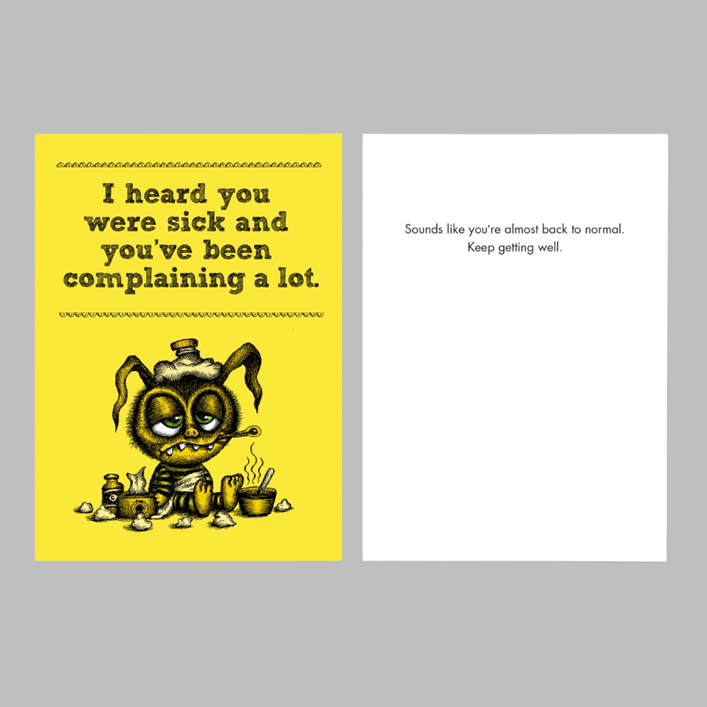 Get Well/Sick and Complaining Card