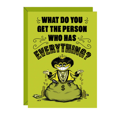 The Person Who Has Everything Card