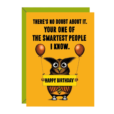 Your the Smartest Birthday Card