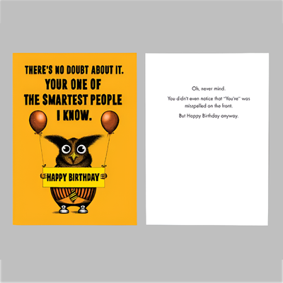 Your the Smartest Birthday Card