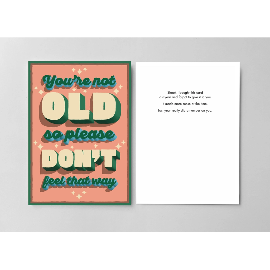 You're Not Old Funny Birthday Card