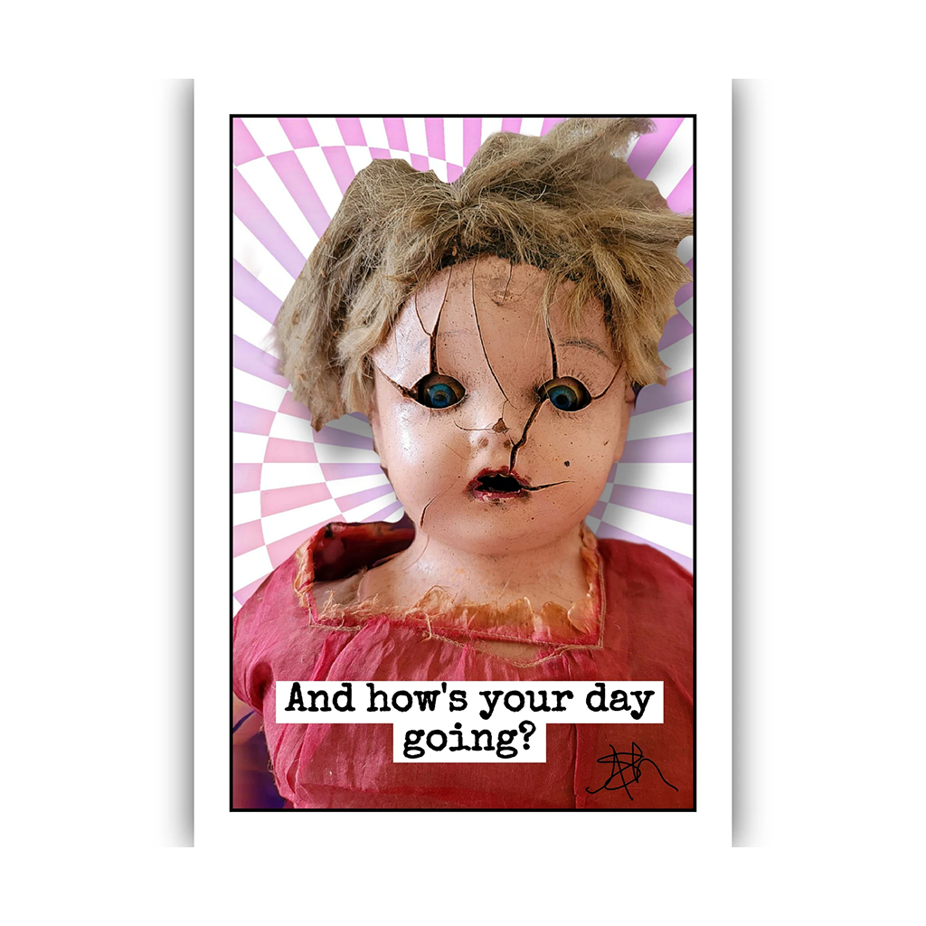 How's Your Day Going? Doll Card