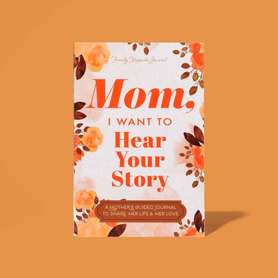 Mom, I Want to Hear Your Story Softcover Journal