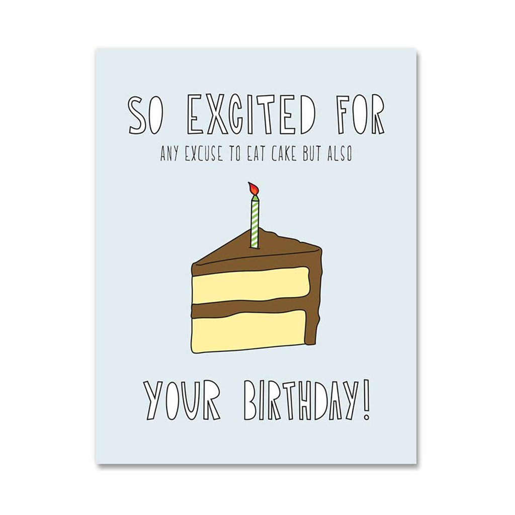 Excuse to Eat Cake Birthday Card