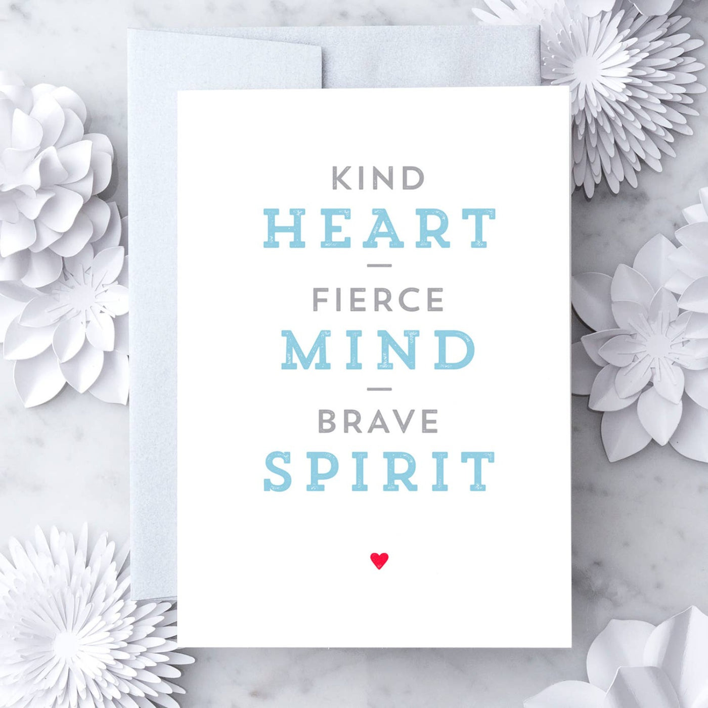 Kind Heart, Fierce Mind, Brave Spirit Greeting Card