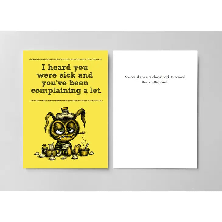 Get Well/Sick and Complaining Card