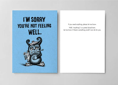 I'm Sorry You're Not Feeling Well Card