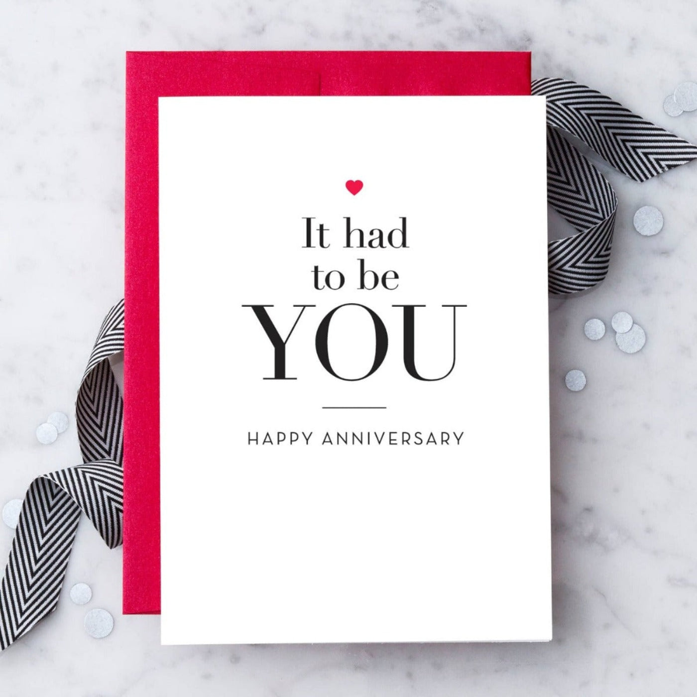 It Had To Be You Anniversary Greeting Card