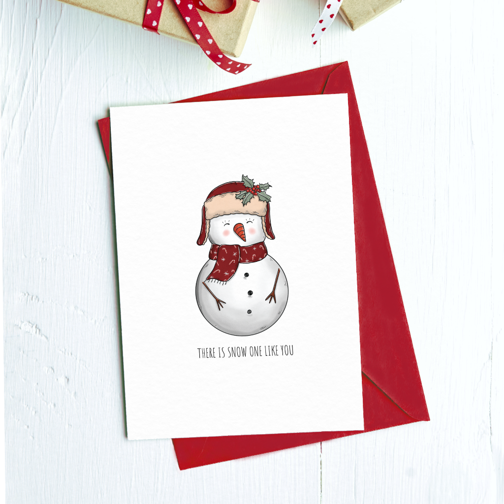 There Is Snow One Like You Greeting Card