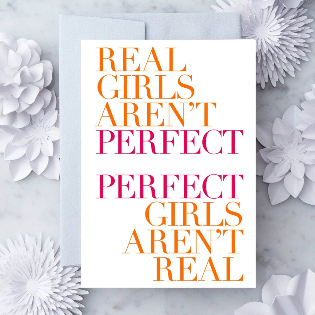 Design With Heart Real Girls Arent Perfect Greeting Card at Lighthouse Paper Co. in Melbourne, FL, Image 1