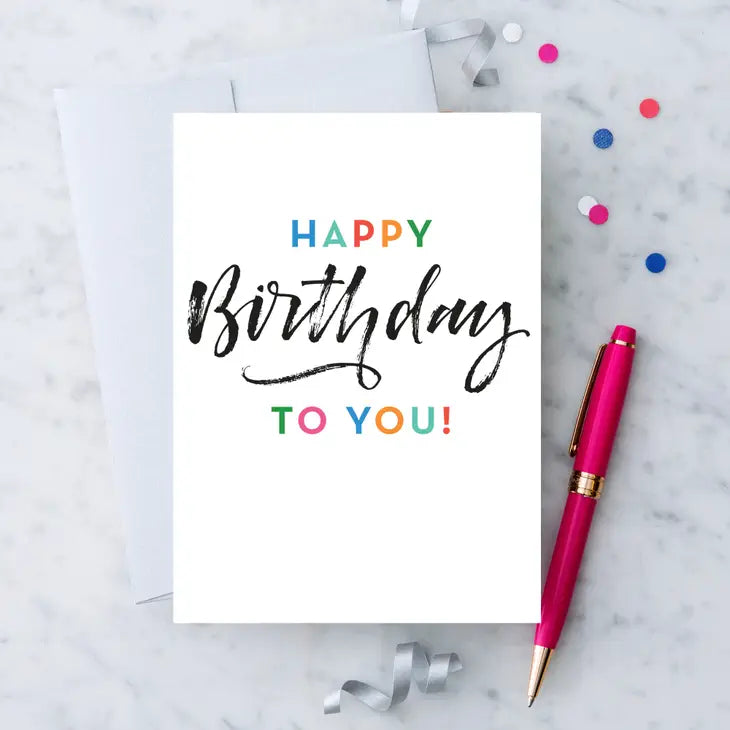 Happy Birthday To You! Greeting Card
