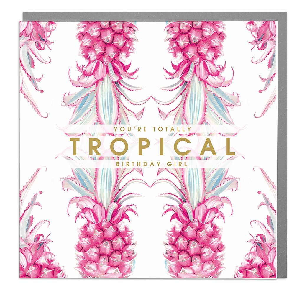 Carte de fille d'anniversaire totalement tropicale